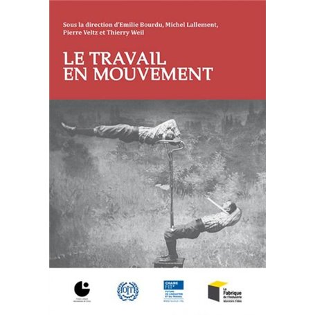 Le Travail en mouvement