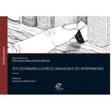 Petit dictionnaire illustré de l'Innovation et de l'Entrepreneuriat