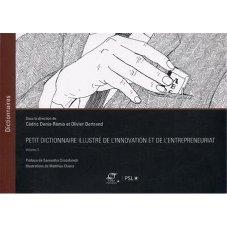 Petit dictionnaire illustré de l'innovation et de l'entrepreneuriat - Volume 3