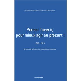 Penser l'avenir pour mieux agir au présent !