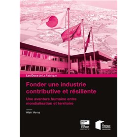 Fonder une industrie contributive et résiliente