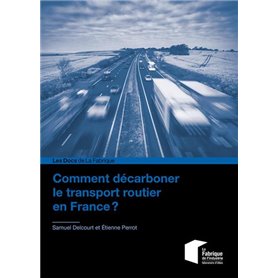 Comment décarboner le transport routier en France ?