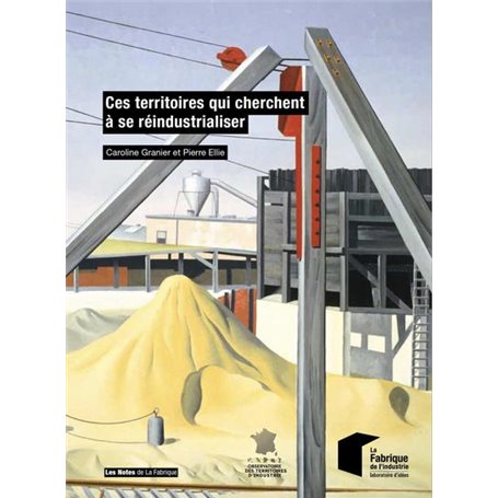 Ces territoires qui cherchent à se réindustrialiser