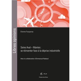 Seine Aval - Mantes : se réinventer face à la déprise industrielle