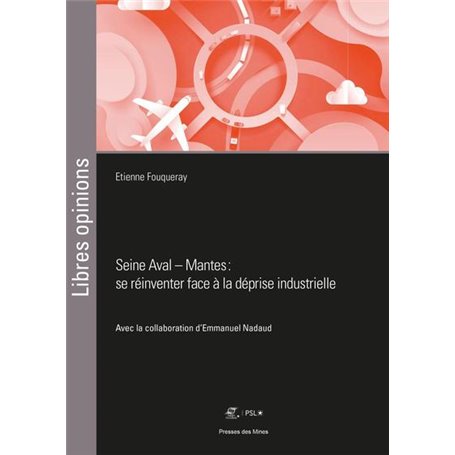 Seine Aval - Mantes : se réinventer face à la déprise industrielle