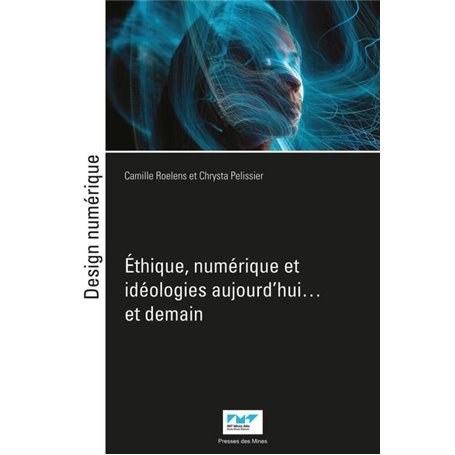 Éthique, numérique et idéologies