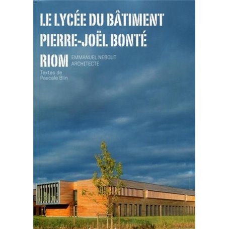 Le lycée du bâtiment Pierre-Joël Bonte - Riom