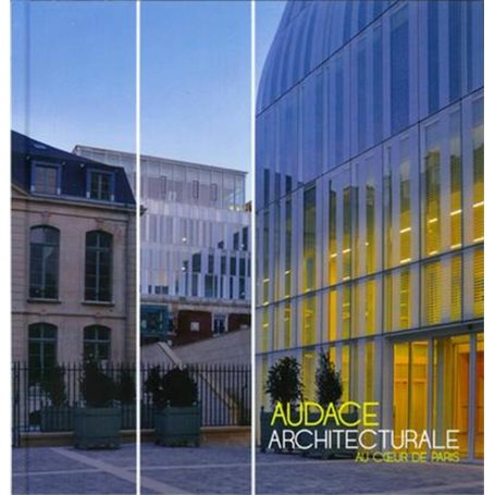 Audace architecturale au coeur de Paris