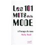 Les 101 mots de la mode à l'usage de tous