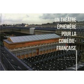 Un théâtre éphémère pour la Comédie-Française