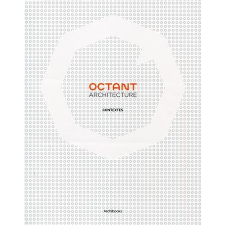 Octant architecture, contextes