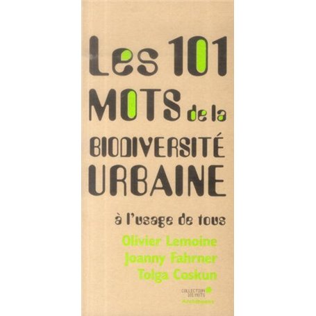 Les 101 mots de la biodiversité urbaine