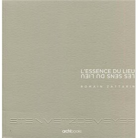 L'essence du lieu  - Les sens du lieu