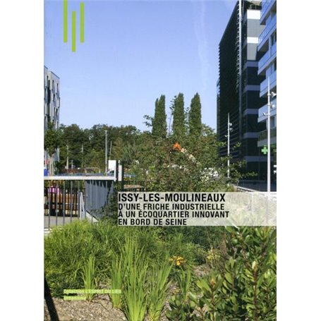 Issy les Moulineaux, d'une friche industrielle à un écoquartier innovant en bord de seine