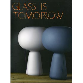 Glass is tomorrow