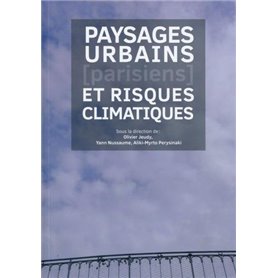 Paysages urbains parisiens et risques climatiques