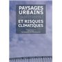 Paysages urbains parisiens et risques climatiques