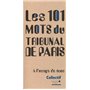 Les 101 mots du Tribunal de Paris