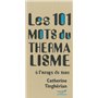 Les 101 mots du thermalisme