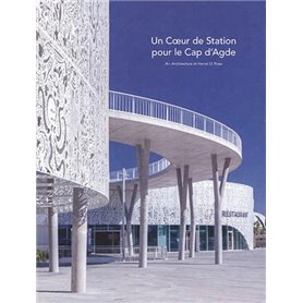 Un Coeur de Station pour le Cap d'Agde