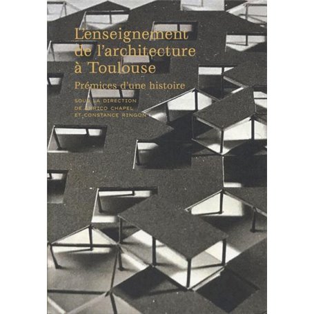 L'enseignement de l'architecture à Toulouse