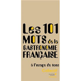 Les 101 mots de la gastronomie française