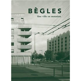 Bègles : une ville en mutation