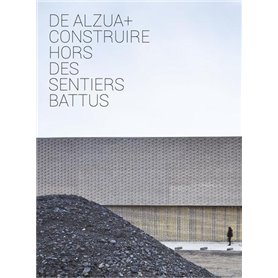 De Alzua+ construire hors des sentiers battus