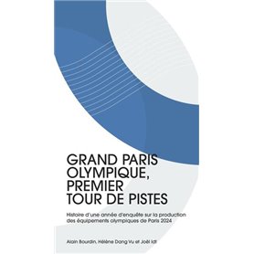 Grand Paris olympique, premier tour de pistes