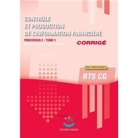 Contrôle et production de l'information financière Tome 1 - Corrigé