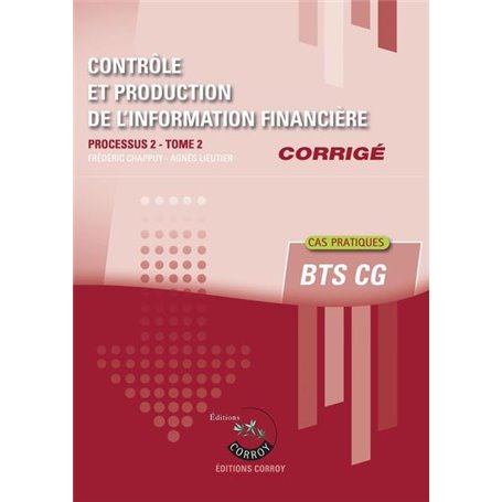 Contrôle et production de l'information financière - Tome 2 - Corrigé