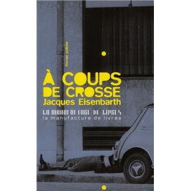 À coups de crosse