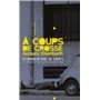 À coups de crosse