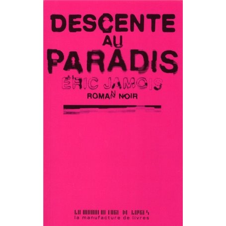 Descente au paradis