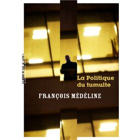 La politique du tumulte