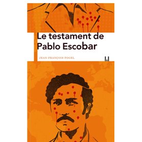 Le testament de Pablo Escobar