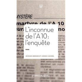 L'inconnue de l'A10 : l'enquête