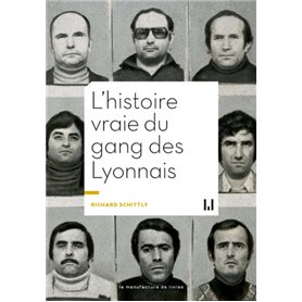 L'histoire vraie du gang des lyonnais