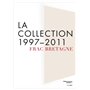 FRAC BRETAGNE LA COLLECTION 1997 2011