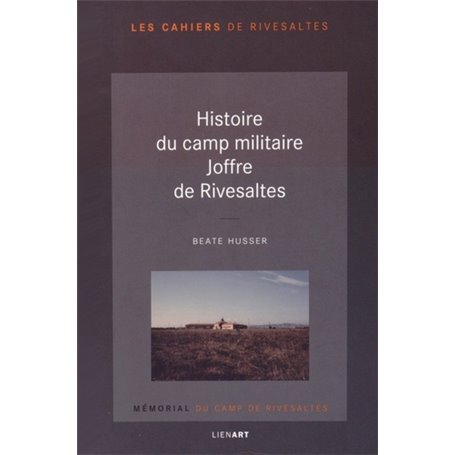 Histoire du camp militaire joffre de rivesaltes