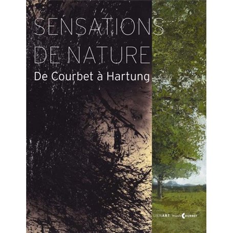 SENSATIONS DE NATURE DE COURBET A HARTUNG