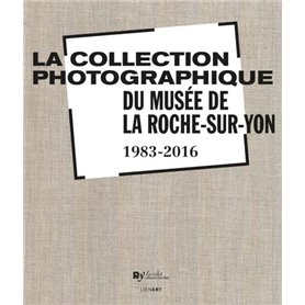 COLLECTION PHOTOGRAPHIQUE DU MUSEE DE LA ROCHE SUR YON (LA)