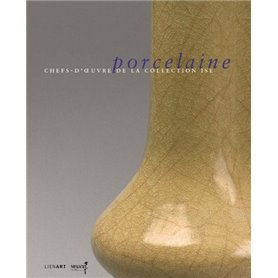 Porcelaine chefs-d'oeuvre de la collection ise