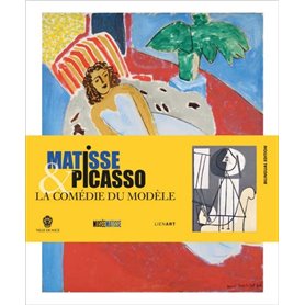 Matisse et picasso la comedie du modele