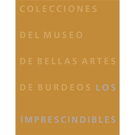 COLECCIONES DEL MUSEO DE BELLAS ARTES DE BURDEOS