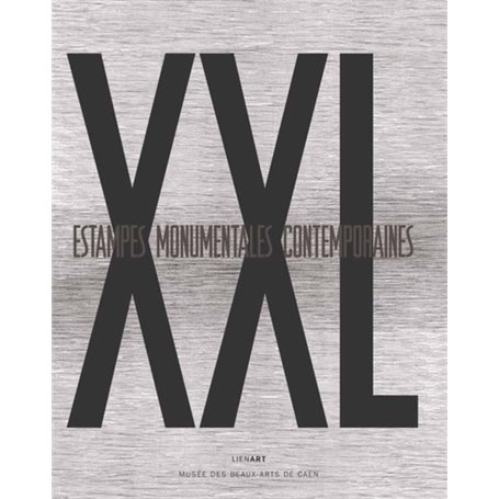 XXL ESTAMPES MONUMENTALES CONTEMPORAINES