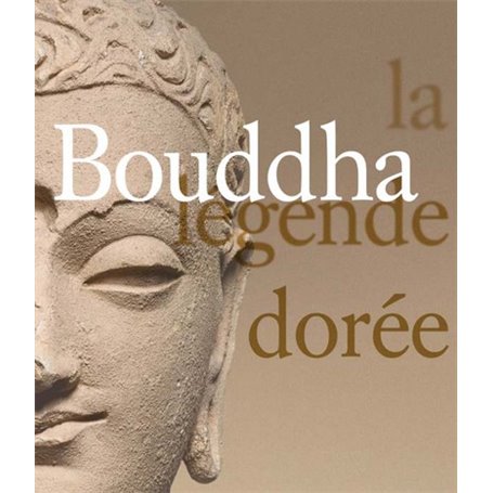 BOUDDHA, LA LEGENDE DOREE