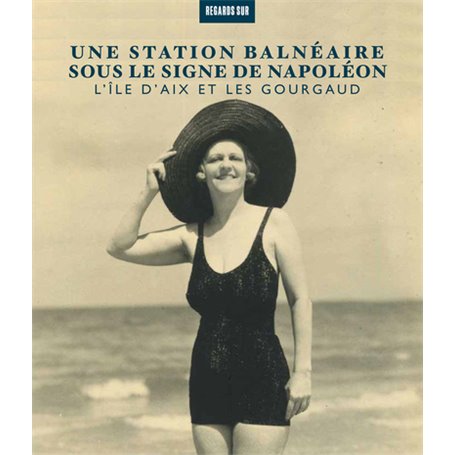 Une station balnéaire sous le signe de Napoléon