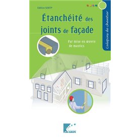 Etanchéité des joints de façades par mise en oeuvre de mastic