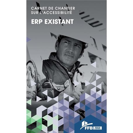 Carnet de chantier sur l'accessibilité : ERP existant